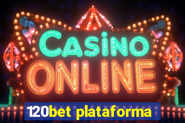 120bet plataforma